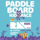 1. ročník DĚTSKÝCH SUPRO PADDLEBOARD závodů
