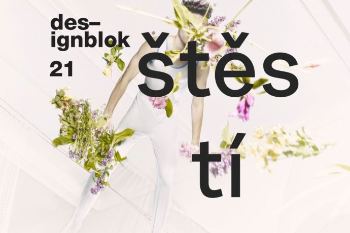 Začíná Designblok 2021. Tématem je ŠTĚSTÍ . . .