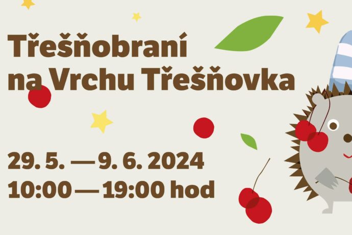 TŘEŠŇOBRANÍ na Vrchu Třešňovka 2024 v Praze-Hrdlořezích proběhne ve dnech 29. května – 9. června
