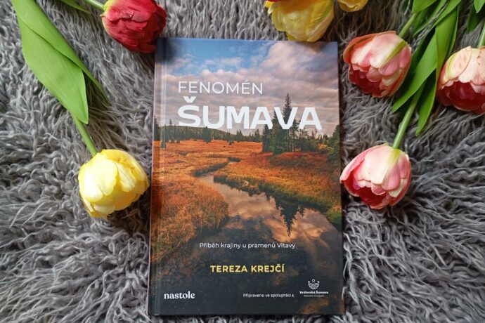 Šumava jinýma očima. Kniha Fenomén Šumava vám otevře srdce i duši hor