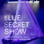 Blue Secret Show: akrobatická show s kabaretní duší