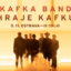 Kafka Band hraje Kafku – DK Poklad