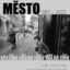 MĚSTO 1983-2025
