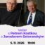 Večer s Petrem Kostkou a Jaroslavem Satoranským