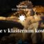 Mše svatá ke Slavnosti Těla a Krve Páně v klášteře Kladruby